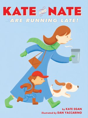 cover image of Kate and Nate Are Running Late!